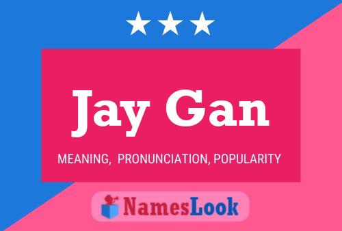 Affiche de nom Jay Gan