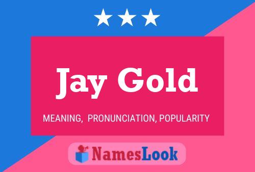 Affiche de nom Jay Gold