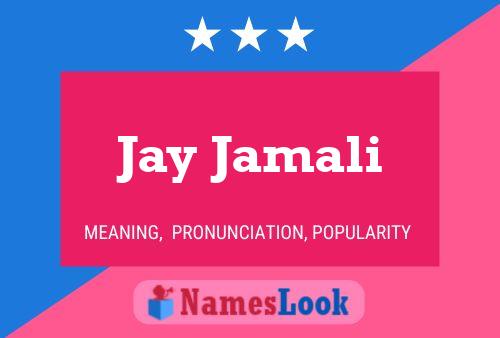 Affiche de nom Jay Jamali