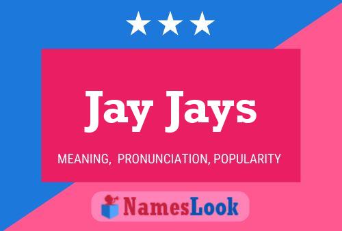 Affiche de nom Jay Jays