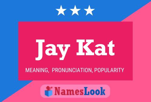 Affiche de nom Jay Kat