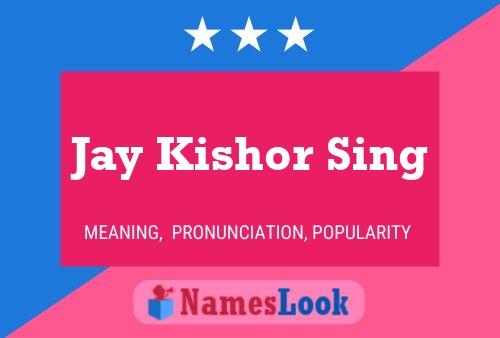 Affiche de nom Jay Kishor Sing