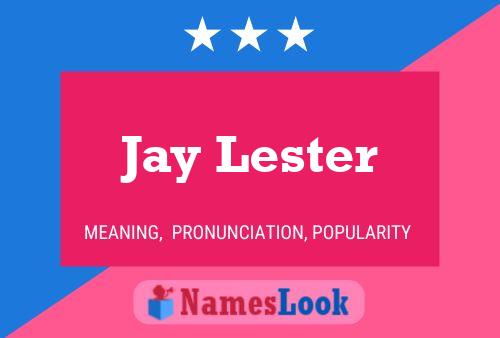 Affiche de nom Jay Lester