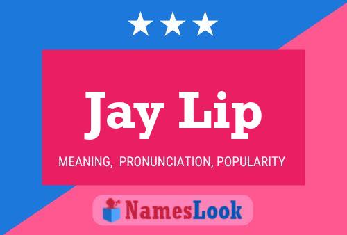 Affiche de nom Jay Lip