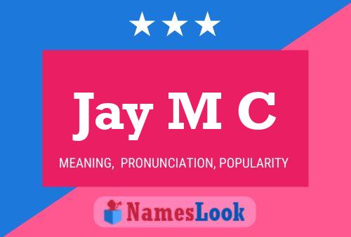 Affiche de nom Jay M C