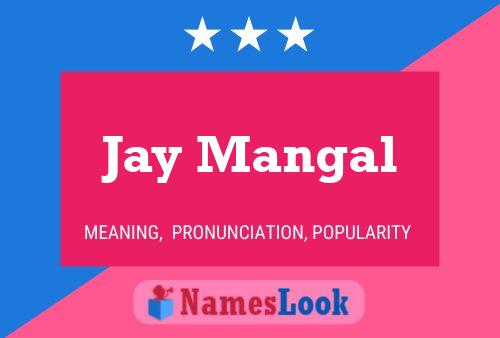 Affiche de nom Jay Mangal