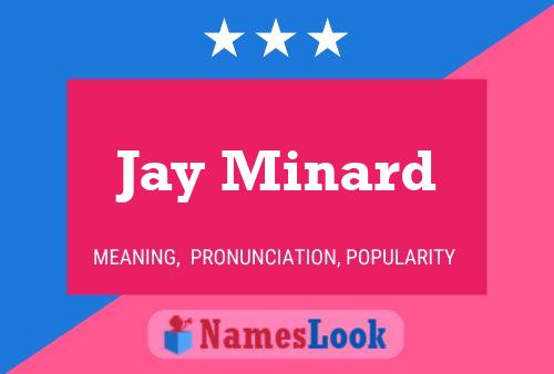 Affiche de nom Jay Minard