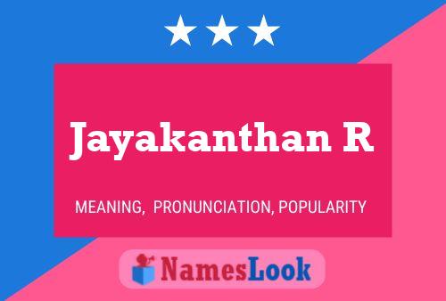 Affiche de nom Jayakanthan R