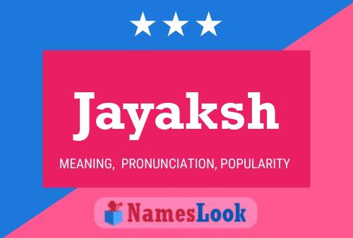 Affiche de nom Jayaksh