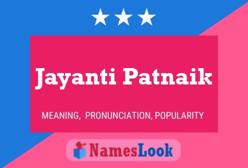 Affiche de nom Jayanti Patnaik