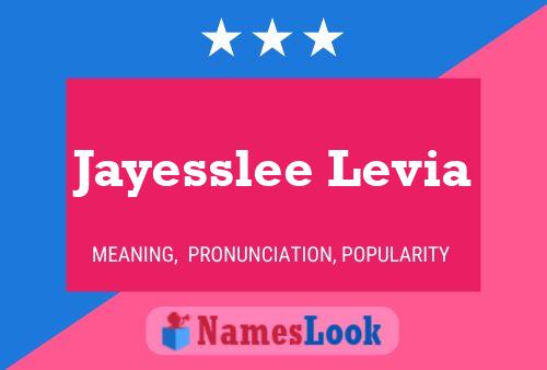 Affiche de nom Jayesslee Levia