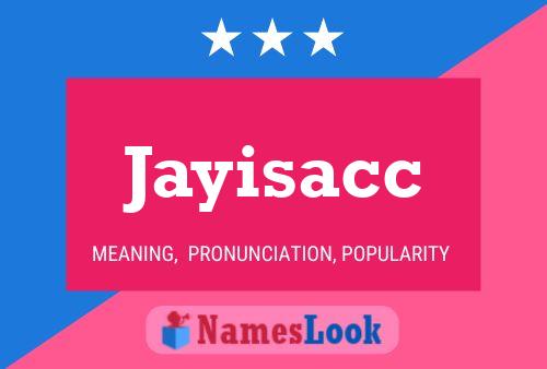 Affiche de nom Jayisacc