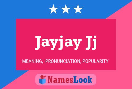 Affiche de nom Jayjay Jj