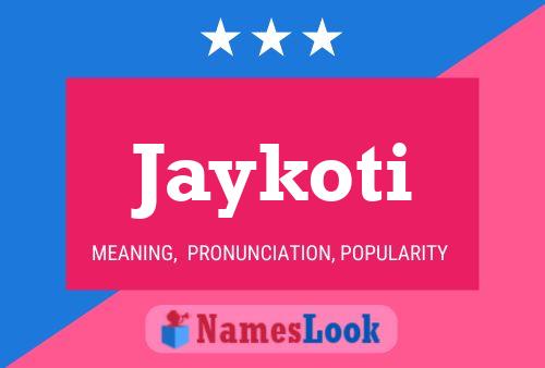 Affiche de nom Jaykoti