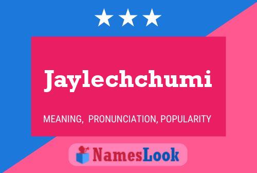 Affiche de nom Jaylechchumi