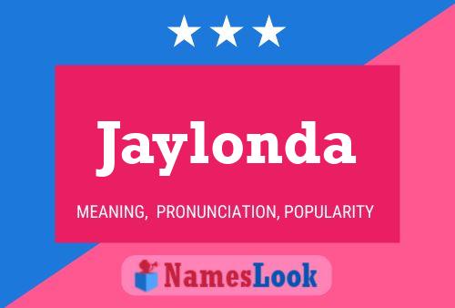 Affiche de nom Jaylonda