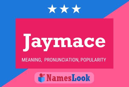 Affiche de nom Jaymace