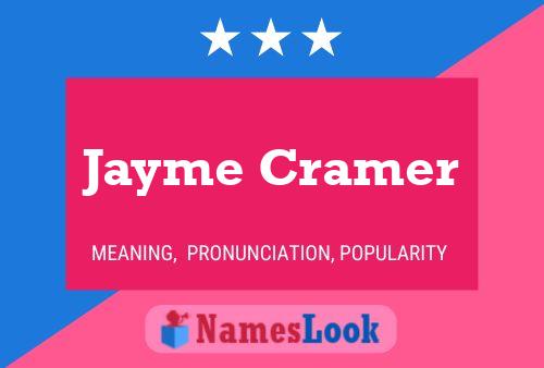 Affiche de nom Jayme Cramer