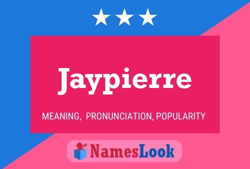 Affiche de nom Jaypierre