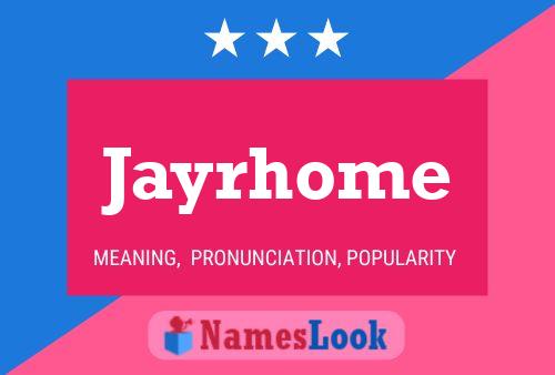 Affiche de nom Jayrhome