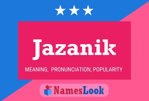 Affiche de nom Jazanik