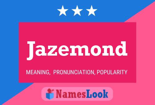 Affiche de nom Jazemond