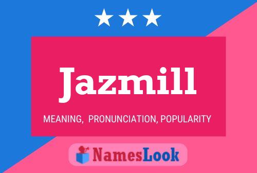 Affiche de nom Jazmill