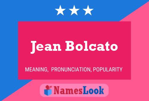 Affiche de nom Jean Bolcato