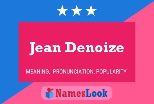 Affiche de nom Jean Denoize