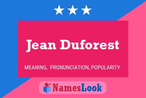 Affiche de nom Jean Duforest