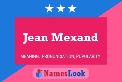 Affiche de nom Jean Mexand