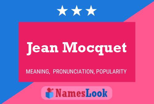 Affiche de nom Jean Mocquet