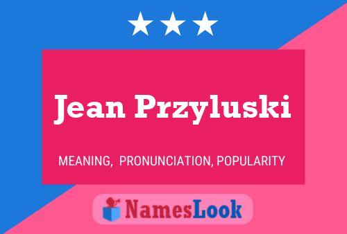 Affiche de nom Jean Przyluski