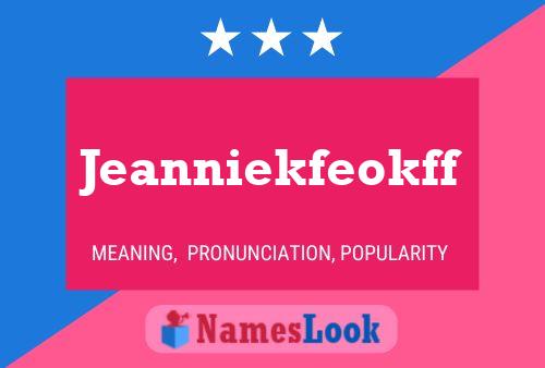 Affiche de nom Jeanniekfeokff