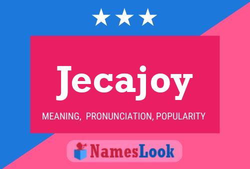 Affiche de nom Jecajoy