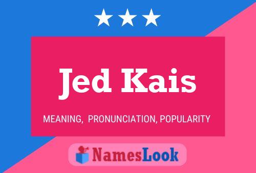 Affiche de nom Jed Kais