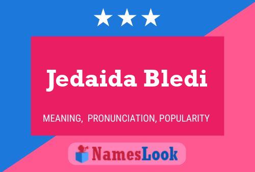 Affiche de nom Jedaida Bledi