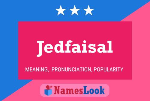 Affiche de nom Jedfaisal