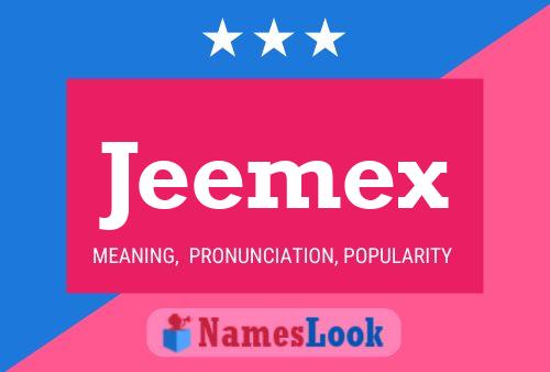 Affiche de nom Jeemex