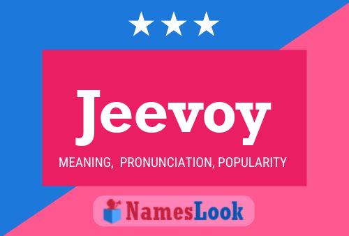 Affiche de nom Jeevoy