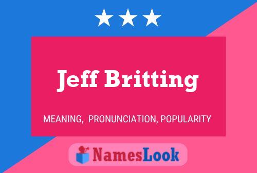 Affiche de nom Jeff Britting