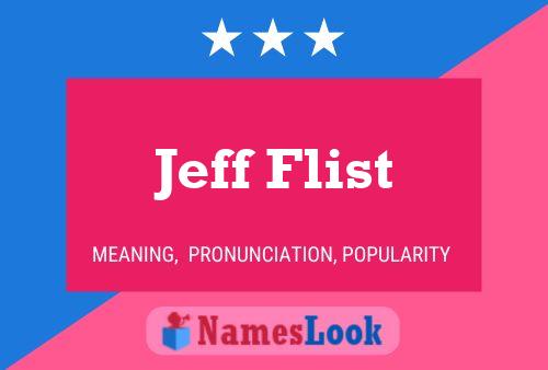 Affiche de nom Jeff Flist