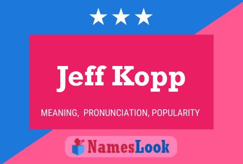 Affiche de nom Jeff Kopp