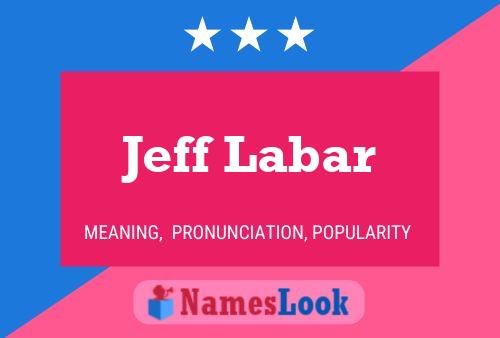 Affiche de nom Jeff Labar