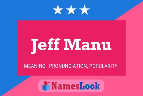 Affiche de nom Jeff Manu