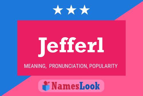 Affiche de nom Jefferl