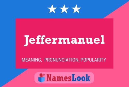 Affiche de nom Jeffermanuel