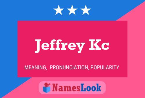 Affiche de nom Jeffrey Kc