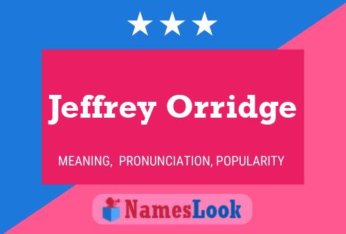 Affiche de nom Jeffrey Orridge