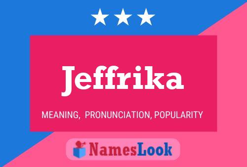 Affiche de nom Jeffrika